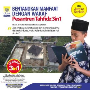 Bentangkan Manfaat dengan Wakaf Pesantren Tahfidz 3IN1 Al-Huda Peduli