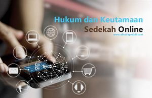 Hukum dan keutamaan sedekah Online-alhudapeduli