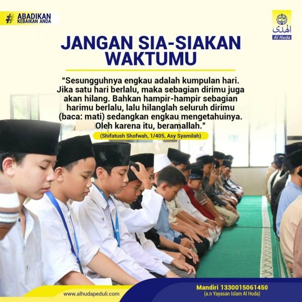 JANGAN SIA-SIAKAN WAKTU – Alhudapeduli.com