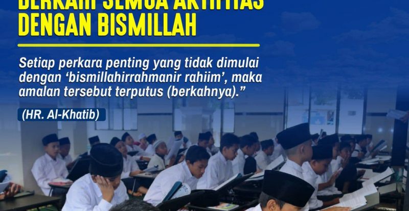 BERKAHI SEMUA AKTIFITAS DENGAN BISMILLAH Al-Huda Peduli