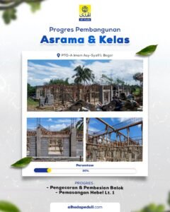 Gambar. Progres Asrama PTQ Imam Asy-Syafi'i - www.alhudapeduli.com